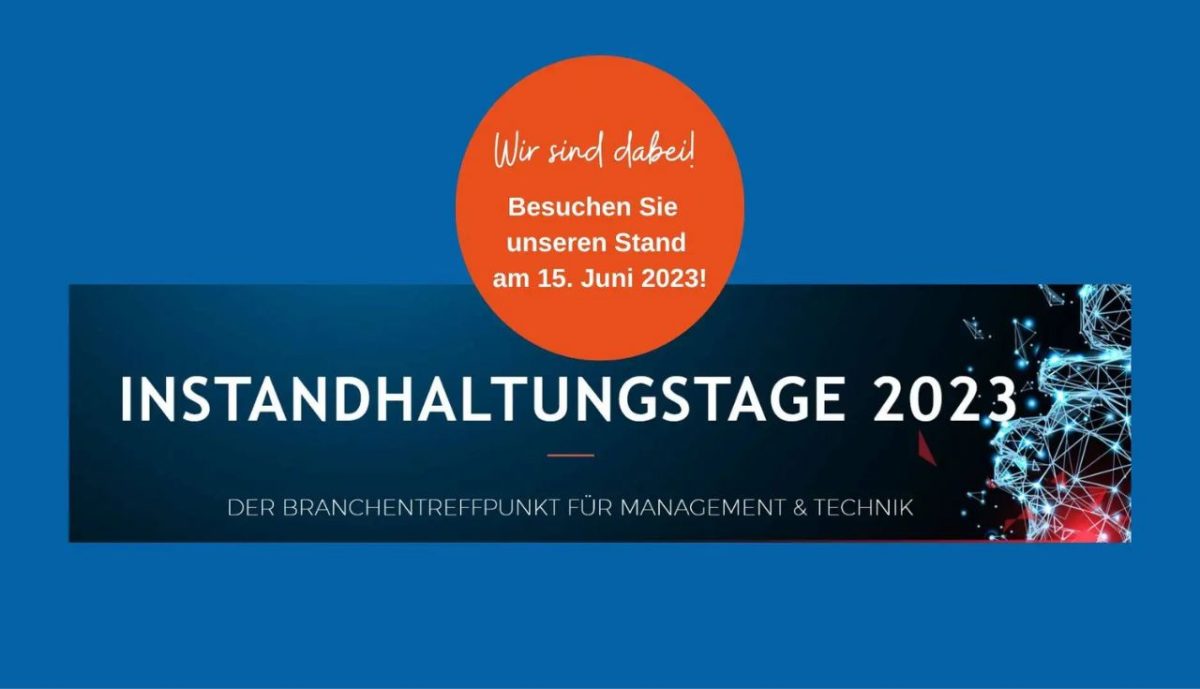 Wir sind Aussteller bei den Instandhaltungstagen 2023 in Salzburg